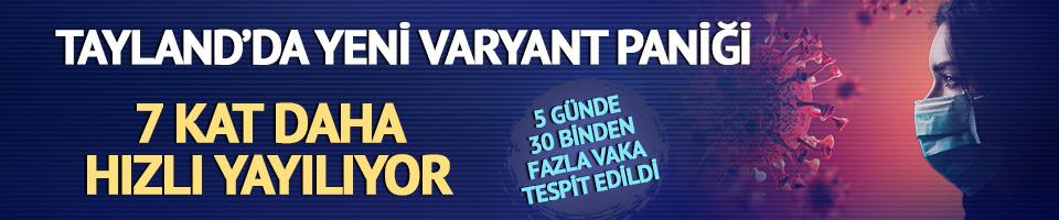 5 günde 30 binden fazla vaka! Tayland'da yeni varyant paniği