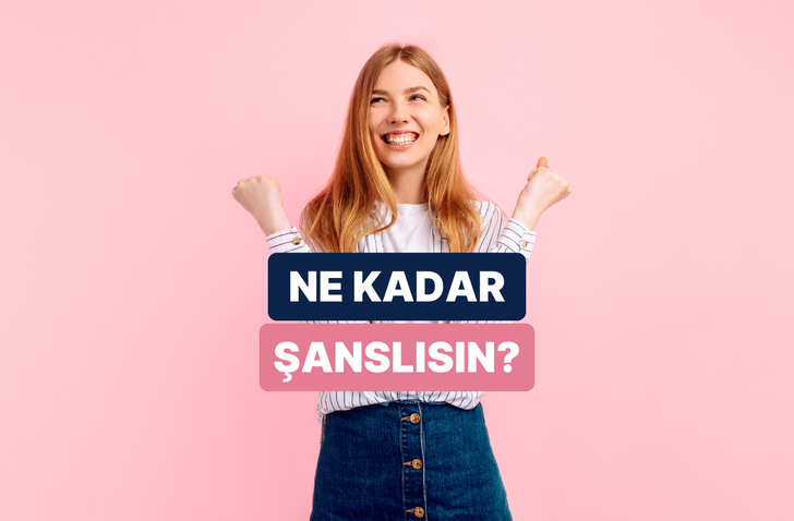 Senin bu hayattaki en büyük şansın ne?