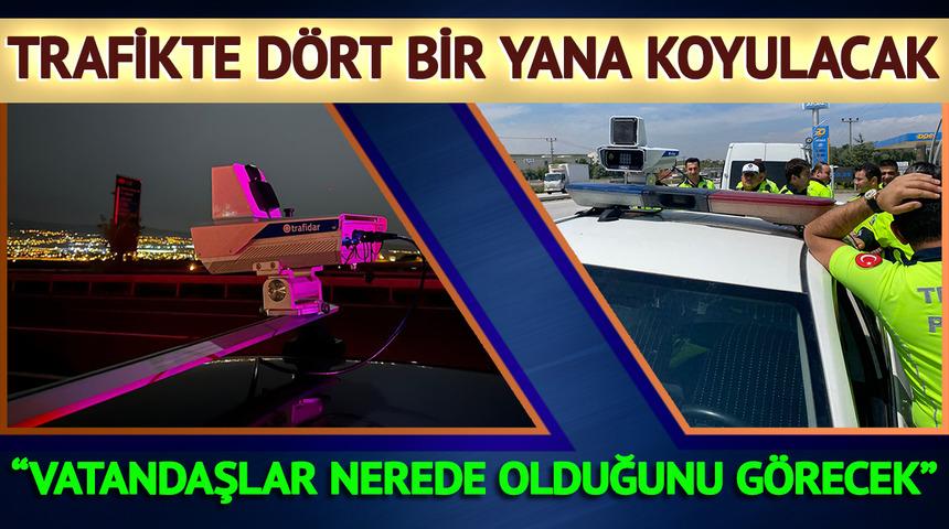 Cezalar dakikalar içinde e-Devlet'te! Trafikte dört bir yana koyulacak: "Tuzak değil; vatandaşlar nerede olduğunu görecek"