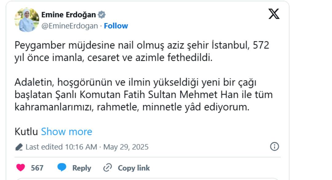 İstanbul un fethinin 572. yıl dönümü! Emine Erdoğan paylaştığı mesajla kutladı 1