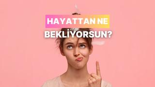 Ev rutinlerinden bahset, hayattan ne beklediğini söyleyelim!