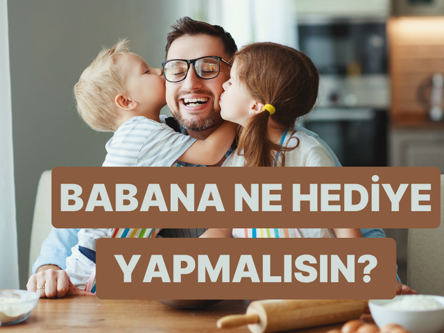 Babana ellerinle yapman gereken hediye ne?
