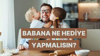 Babana ellerinle yapman gereken hediye ne?