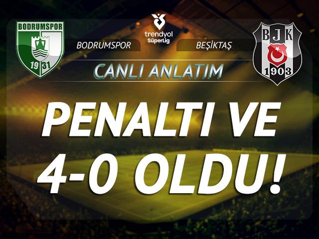 CANLI | Bodrumspor - Beşiktaş
