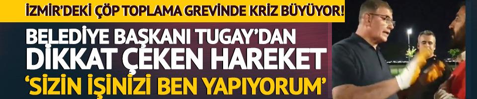 İzmir'de kriz sürüyor! Belediye Başkanı Tugay'dan dikkat çeken hareket