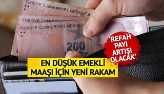'Refah payı artışı' vurgusu! En düşük emekli maaşı için rakam geldi