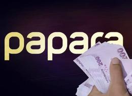 Papara kullanıcıları dikkat! Hesaplara inceleme başlatıldı: Giriş var işlem yok