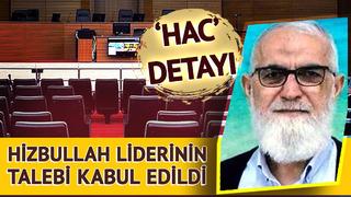 Hizbullah liderinin talebi kabul edildi: Yasağı kaldırıldı! 'Hac' detayı