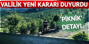 Valilik yeni kararı duyurdu: Girişler yasaklandı
