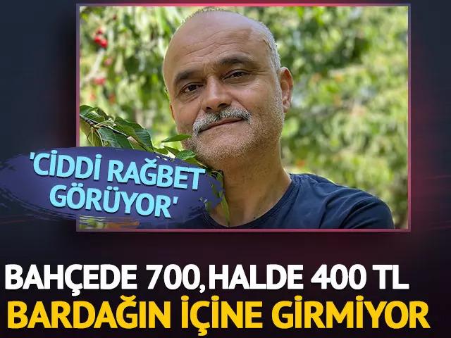 Bahçede 700 halde 400 TL, bardağın içine girmiyor