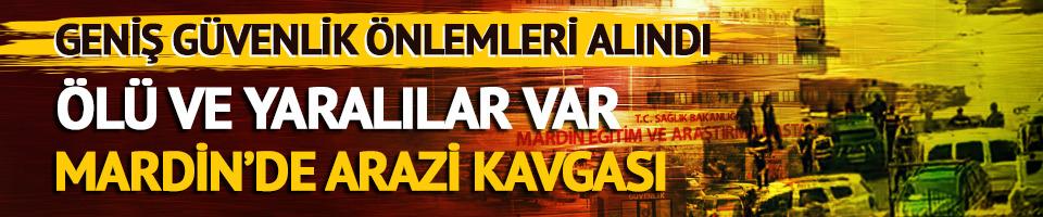 Yer: Mardin! Akrabalar arazi için birbirine düştü: Ölü ve yaralılar var