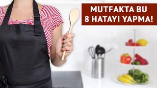 Mutfakta yapılan en sık hatalar nelerdir? Mutfakta bu 8 hata sağlığınızı tehdit ediyor! 