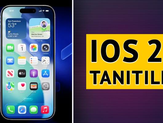 Apple, iOS 26’yı resmen tanıttı