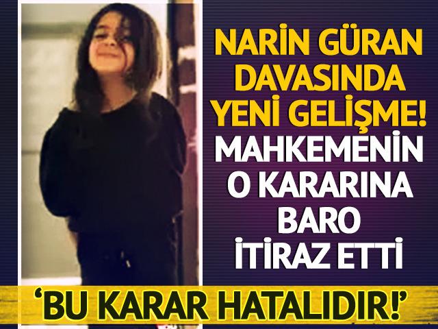 Narin Güran davasında barodan itiraz geldi