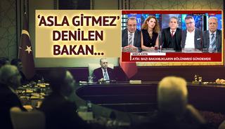 Kabine'yle ilgili yeni kulis! Bu kez köklü değişiklik geliyor... Bir bakan için 'asla gitmez' vurgusu