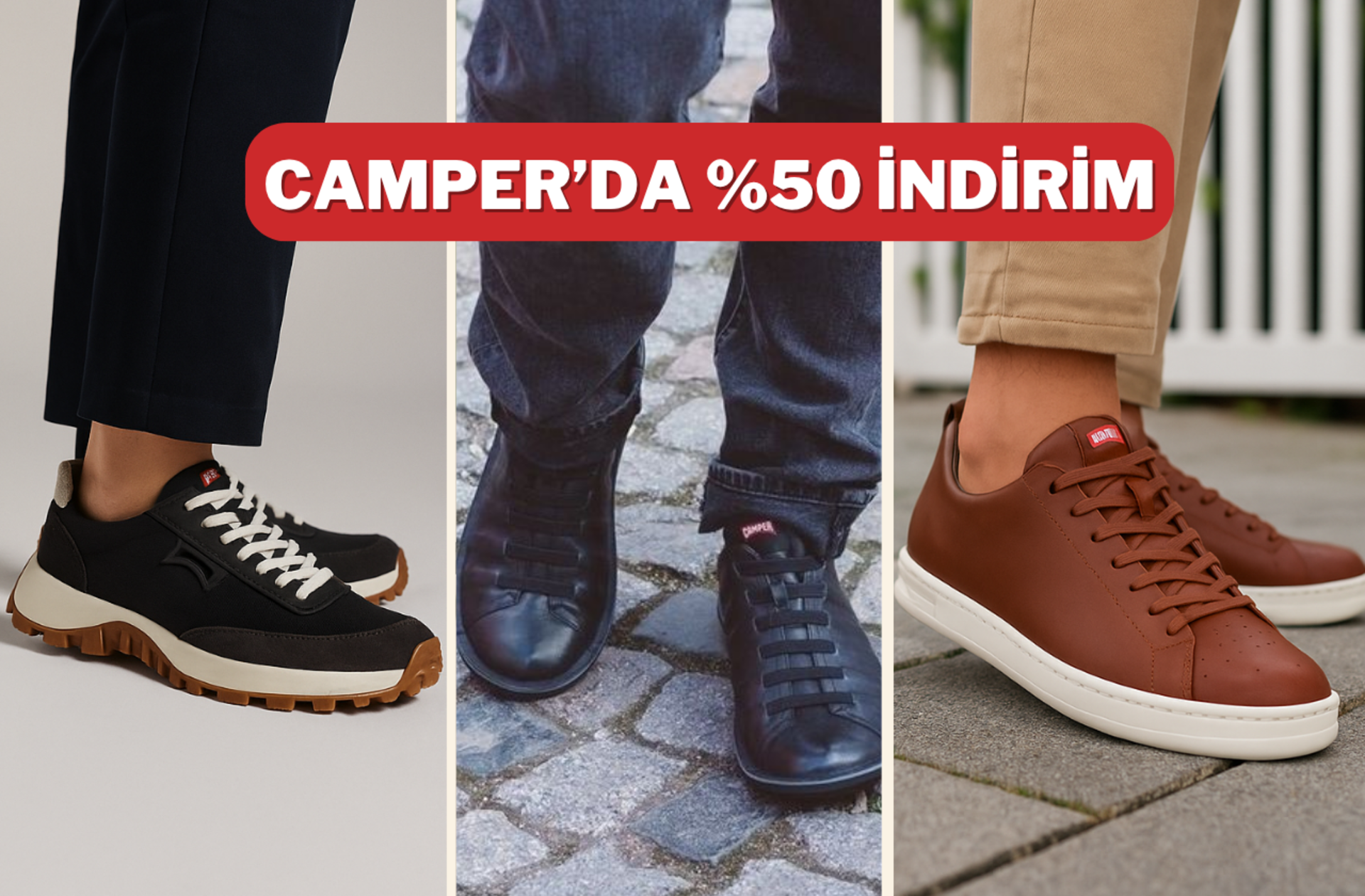 Kaliteli tasarım, maksimum rahatlık! Camper ayakkabılarda kaçırılmayacak indirim 