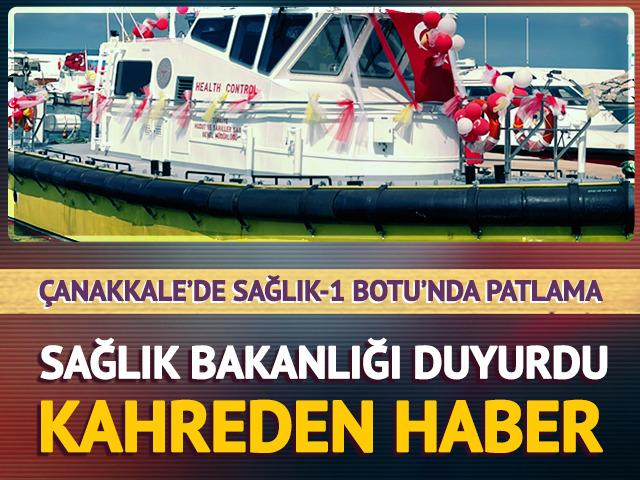 Sağlık Bakanlığı duyurdu! Sağlık-1 Botu'nda patlama: 1 ölü, 1 yaralı