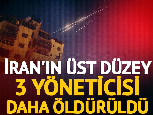 İran'ın üst düzey 3 yöneticisi daha öldürüldü