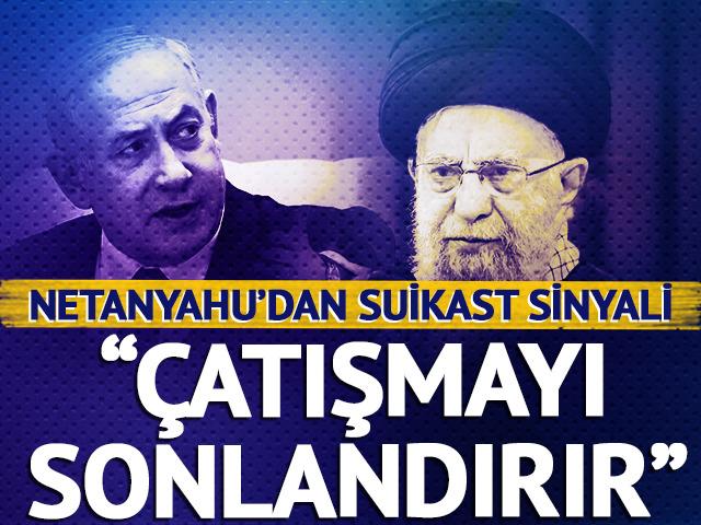 Netanyahu'dan sert sözler! Hamaney'i işaret etti