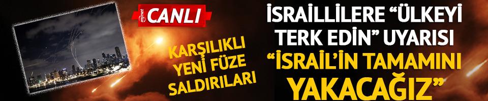 İran'dan İsraillilere çağrı: "Ülkeyi terk edin"