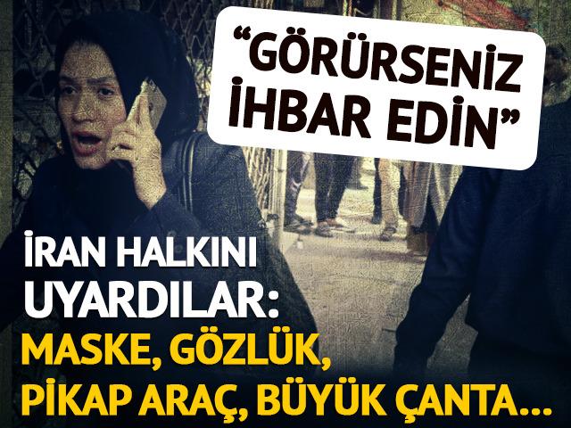 İran'da Mossad avına çıktılar! Görürseniz 'ihbar' edin: Maske, gözlük, büyük çanta...