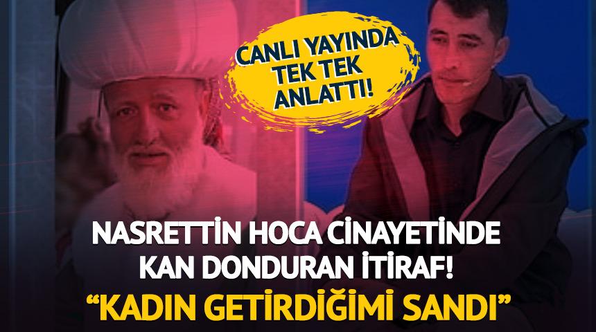 Canlı yayında itiraf etti! Nasrettin Hoca'yı nasıl öldürdüğünü anlattı
