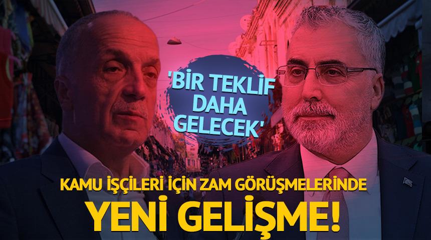 Kamu işçileri için zam görüşmelerinde yeni gelişme!