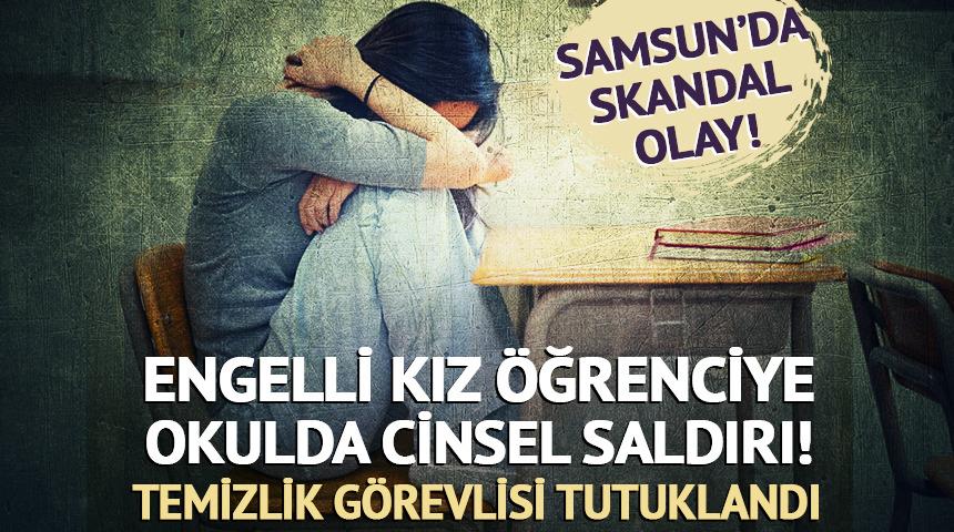 Samsun'da engelli kız öğrenciye cinsel saldırı!