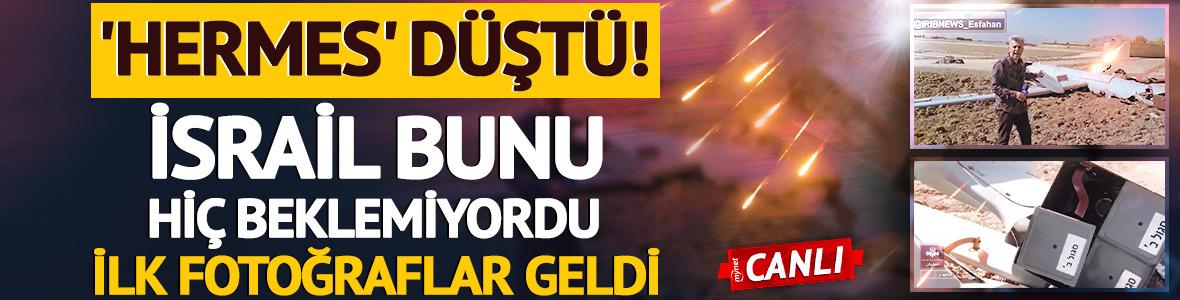 İsrail bunu beklemiyordu! 'Hermes' düştü... 