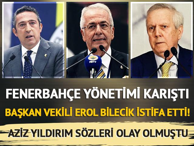 Fenerbahçe'de Erol Bilecik krizi istifa getirdi! 