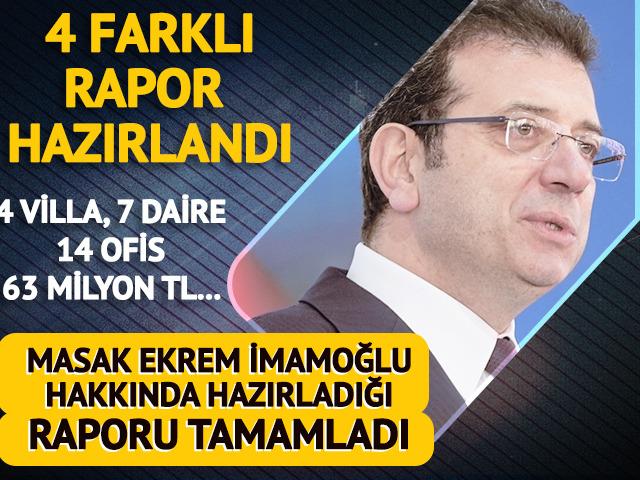 İmamoğlu hakkında beklenen rapor geldi! 63 milyon TL...