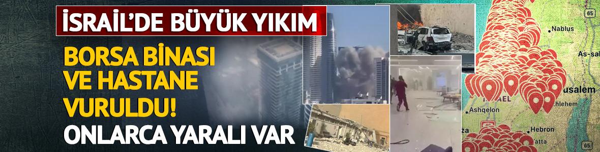 Hastane ve İsrail borsa binası vuruldu! Çok sayıda yaralı var