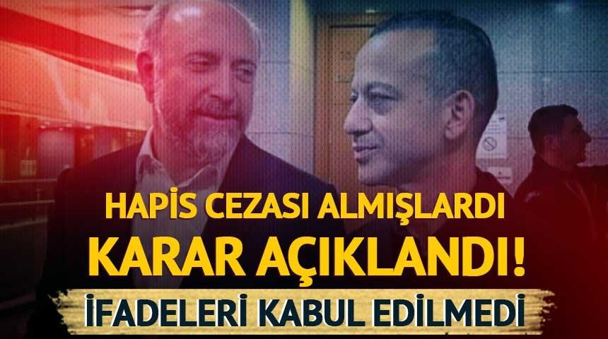 Hapis cezası almışlardı! Gerekçeli karar açıklandı: 'Sözleri delillerle çelişti'