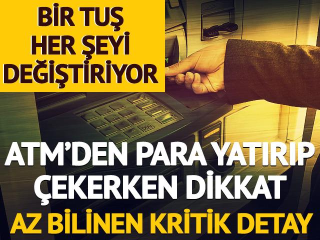 ATM'den para yatırıp çekerken az bilinen kritik detay!