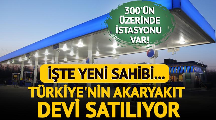 Türkiye'nin akaryakıt devi yabancılara satılıyor! 300'den fazla istasyonu bulunuyordu