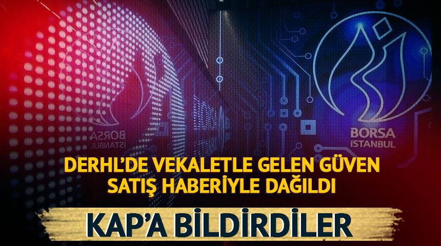 DERHL'de vekaletle gelen güven, satış haberiyle dağıldı