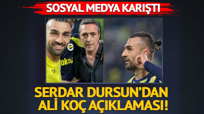 Serdar Dursun'dan Ali Koç için çok konuşulacak açıklama!