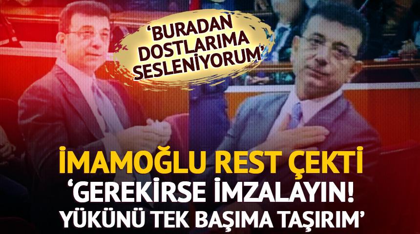 İmamoğlu'ndan etkin pişmanlık resti: 'Gerekirse o iftiranameleri imzalayın! 