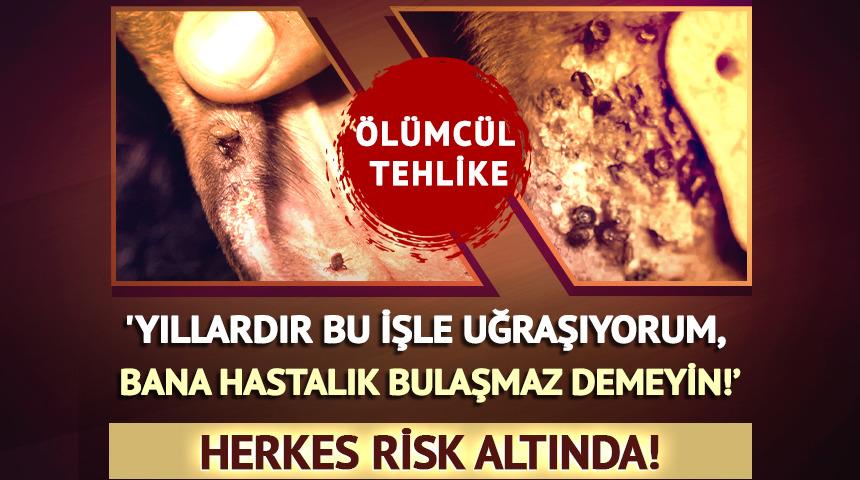 Bu hastalık ölümcül olabilir!