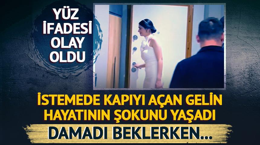 İsteme merasiminde kapıyı açan gelin şoke oldu! Damat adayını beklerken...