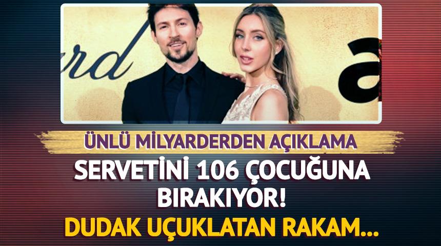106 çocuğuna servetini bırakacak! Dudak uçuklatan rakam...