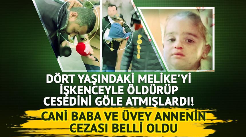 4 yaşındaki Melike'nin öldürülmesine müebbet hapis