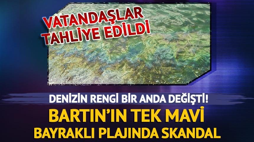 Yer: Bartın! Denizin rengi değişti: Vatandaşlar tahliye edildi