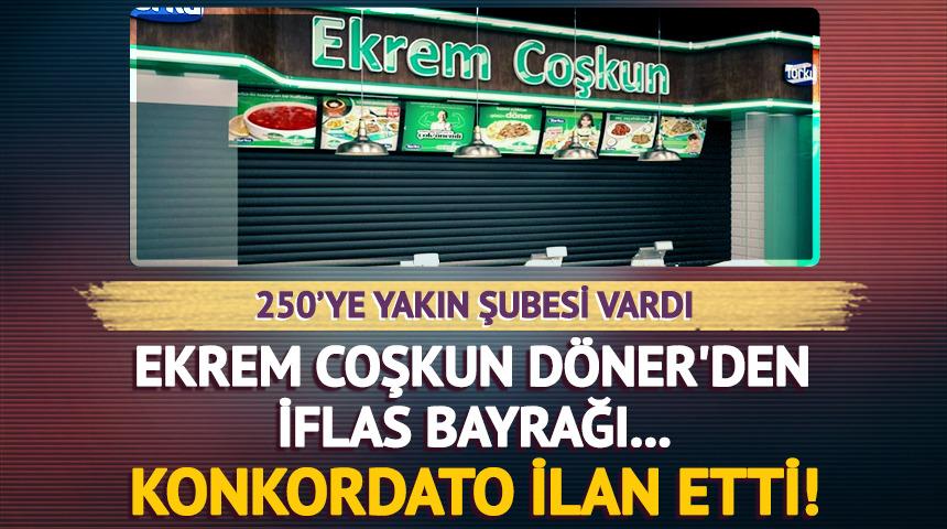 Ekrem Coşkun Döner konkordato ilan etti
