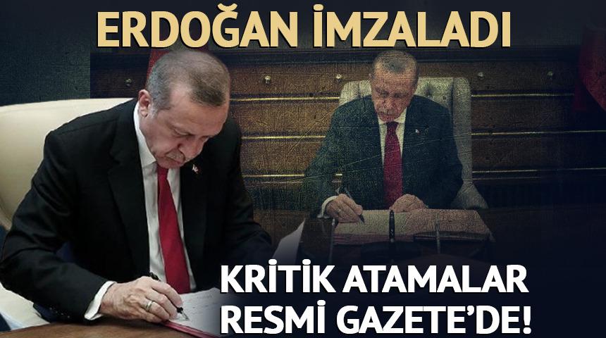 Erdoğan imzaladı! Kritik atamalar Resmi Gazete'de