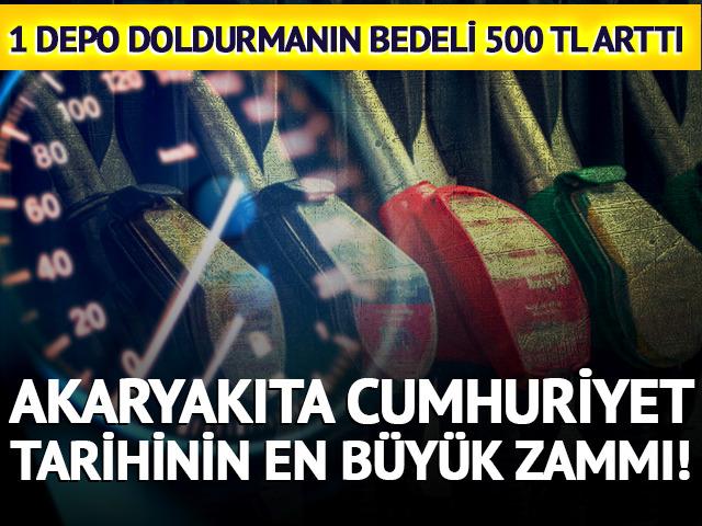 Akaryakıta Cumhuriyet tarihinin en büyük zammı! 