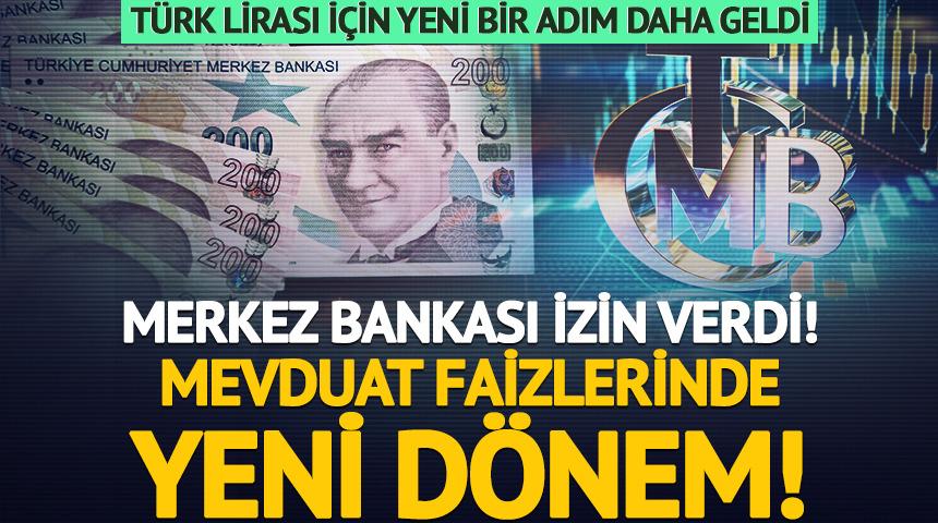 Merkez Bankası izin verdi! Mevduat faizlerinde yeni dönem