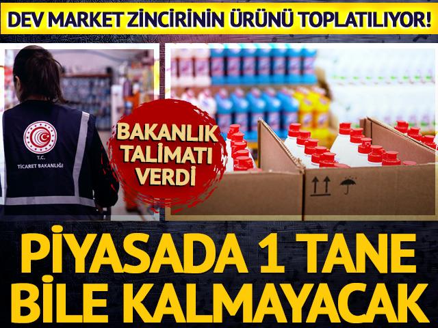 Dev market zincirinin çamaşır suyu toplatılıyor!