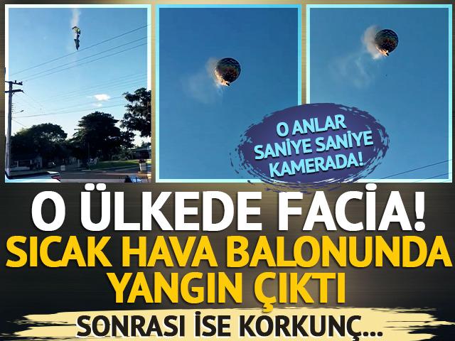 Yer: Brezilya... Sıcak hava balonundaki yangın faciayla sonuçlandı: İşte o anlar!