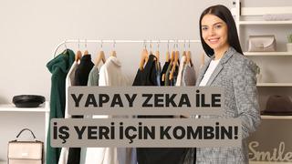 Yapay zekaya sorduk! İş yeri için şık kombin önerileri